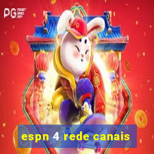 espn 4 rede canais